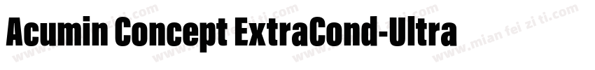 Acumin Concept ExtraCond-UltraBlack字体转换
